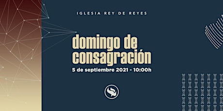 Domingo de consagración - 05/09/21 - 10:00h