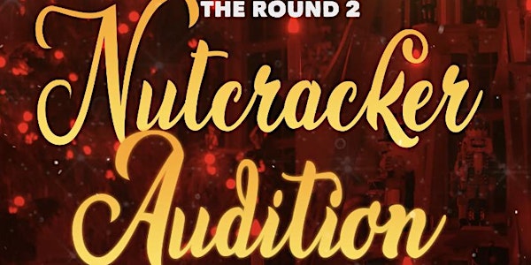 Chocolate Ballerina Company "The Nutcracker" Audition ROUND 2