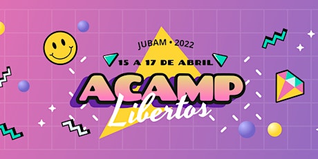 Acamp Libertos 2022 ingressos