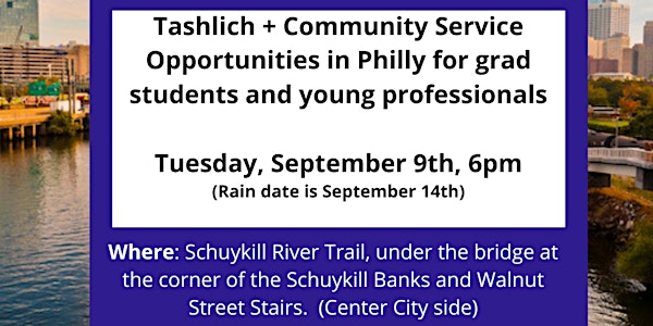 Tashlich +  Community Service Opportunities in Philly