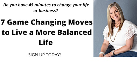 7 Game Changing Moves to Live a Balanced Life primary image