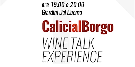 CALICI AL BORGO - wine talk experience // Settembre al Borgo 2021