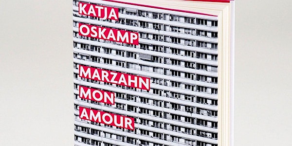Katja Oskamp: Marzahn, mon amour