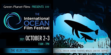 Green Planet Films Presents THE INTERNATIONAL OCEAN FILM FESTIVAL primary image