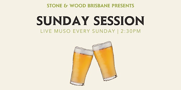 Sunday Session at Stone & Wood Brisbane