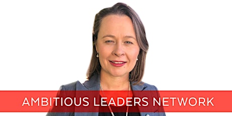 Ambitious Leaders Network Melbourne - Carina Kemp tickets