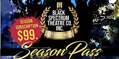 Black Spectrum Theatre Co. Inc. Season Subscriptio