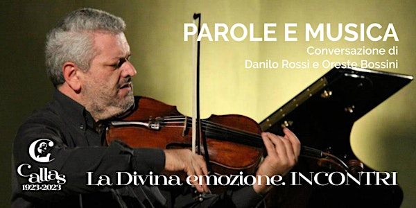 Parole e musica Danilo Rossi e Oreste Bossini