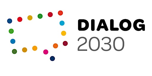 Hauptbild für Dialog 2030 - Schweizer Nachhaltigkeitsziele: Chancen für Unternehmen
