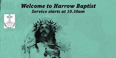 Sunday Worship at Harrow Baptist 5 September primary image