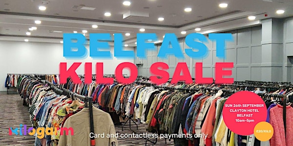 Belfast Kilo Sale Pop Up 26th September