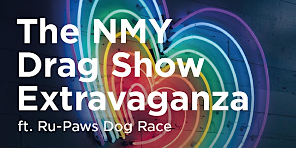 NMY Drag Show Extravaganza ft. RuPaws Dog Race