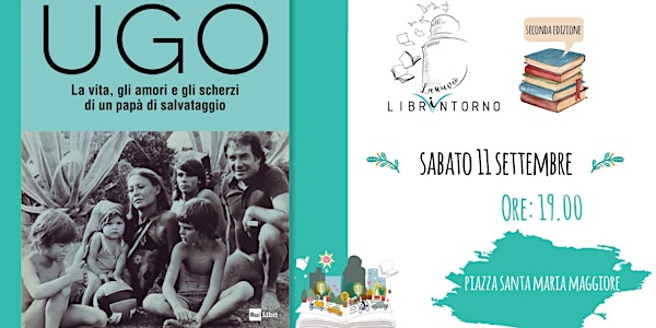 LANUVIO LIBRINTORNO - Gianmarco Tognazzi,...-“UGO: La vita, gli amori e..."