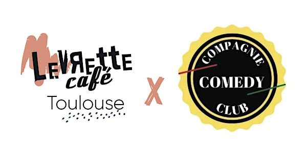 Levrette Comedy Café  X  Compagnie Comedy Club