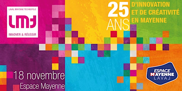 Soirée anniversaire des 25 ans de Laval Mayenne Technopole