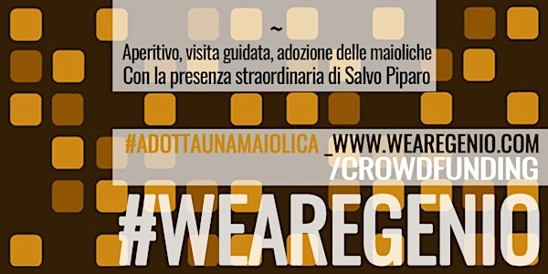 WEAREGENIO, adotta una maiolica durante l’aperitivo (contributo € 12)
