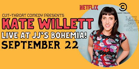Kate Willet (The Late Show, Comedy Central) Live at JJ's Bohemia primary image