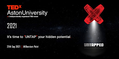TEDx Aston University 2021|  UNTAPPED primary image