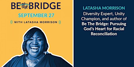 Be the Bridge with Latasha Morrison primary image