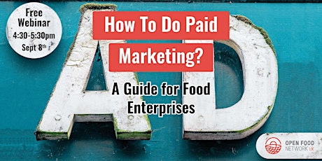 How To Do Paid Marketing? A Guide for Food Enterprises primary image
