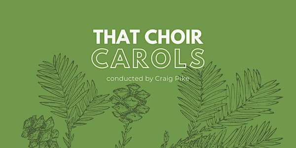 That Choir CAROLS 2021