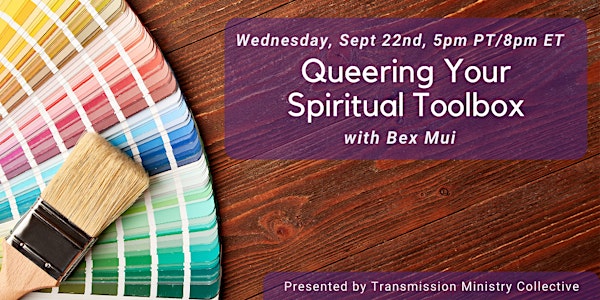 Queering Your Spiritual Toolbox with Bex Mui