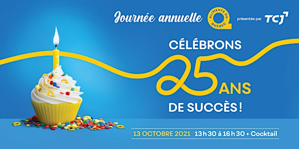 Journée annuelle Aliments du Québec - Célébrons 25 ans de succès!