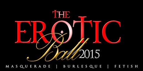 THE 6TH ANNUAL EROTIC BALL primary image