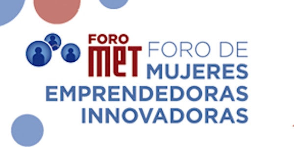 Foro de Mujeres Emprendedoras Innovadoras
