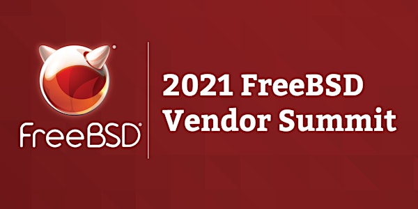 November 2021 FreeBSD Vendor Summit