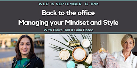 Back to the office - Managing your Mindset and Style primary image