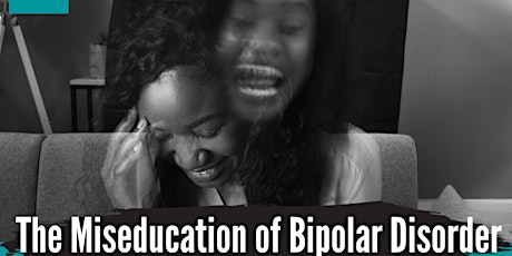 The Miseducation of Bipolar Disorder
