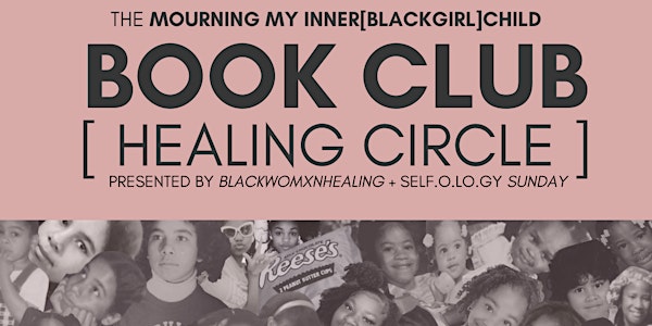 the mourning my inner[blackgirl]child BOOK CLUB HEALING CIRCLE