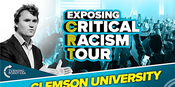 Exposing Critical Racism Tour at Clemson University