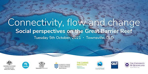 Connectivity, flow & change: Social perspectives on the Great Barrier Reef