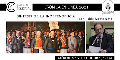 Imagen principal de SÍNTESIS DE LA INDEPENDENCIA con Pablo Moctezuma Barragán