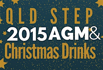 STEP QLD 2015 AGM & Christmas Drinks primary image