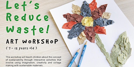 Let's Reduce Waste! Art workshop (7 - 12 years old) primary image