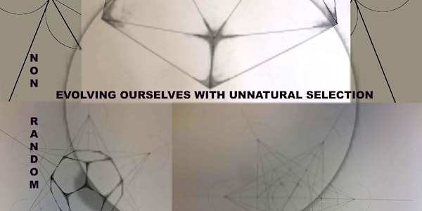 Evolving Ourselves with Unnatural Selection
