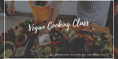 Vegan Cooking Class - September 2021 primary image