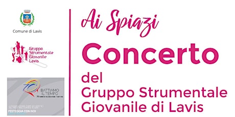 AI SPIAZI - Concerto del Gruppo Strumentale Giovanile di Lavis