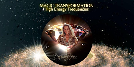 Hauptbild für Magic Transformation by Ilseja  & 5D High Energy Frequency Programme
