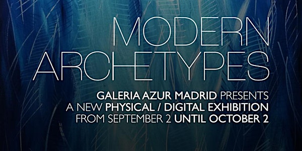 Modern Archetypes - Exhibition