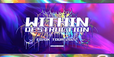 WITHIN DESTRUCTION YOKAI UK/EU RELEASE TOUR W/SP