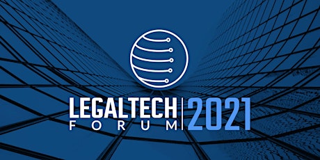 Immagine principale di Legal Tech Forum 2021 - Web Edition 