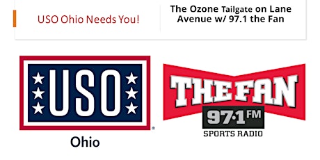 USO Ohio needs you at the Ozone Tailgate on Lane Avenue w/ 97.1 the Fan