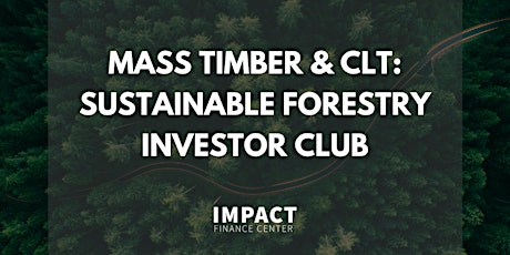 Sustainable Forestry Investor Club tickets