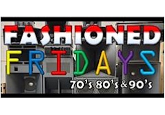 FASHIONED FRIDAY - FAMILY - DISCO BALL EVENTS Napanee billets
