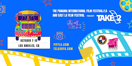 Panamanian International Film Festival - TAKE 2 -  FRIDAY, SATURDAY, SUNDAY primary image