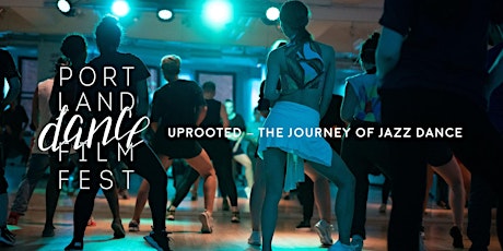 PDFF 2021 : Uprooted – The Journey of Jazz Dance  @ CLINTON STREET THEATER
